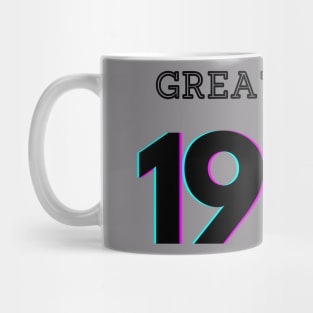 Great since 1990 Mug